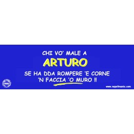 Targa divertente "Chi vò 'o male d'Arturo..." | Napolimania