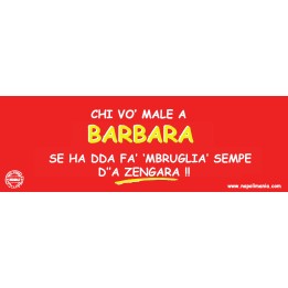 Targa divertente "Chi vò male a Barbarella..." | Napolimania