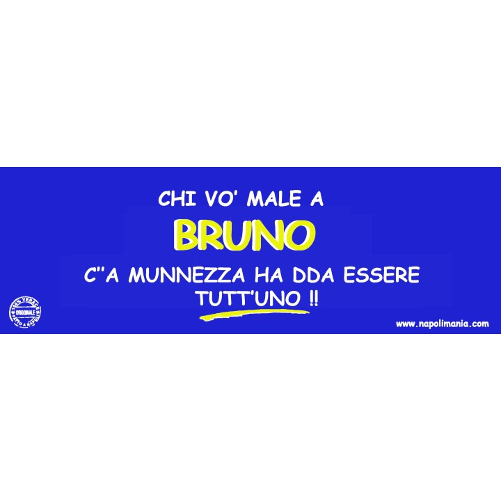 Targa divertente "Chi vò male a Bruno..." | Napolimania