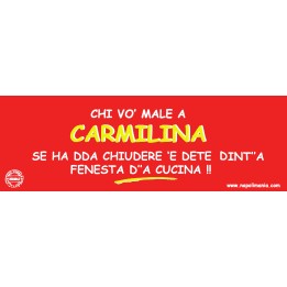 Targa divertente "Chi vò male a Carmilina..." | Napolimania