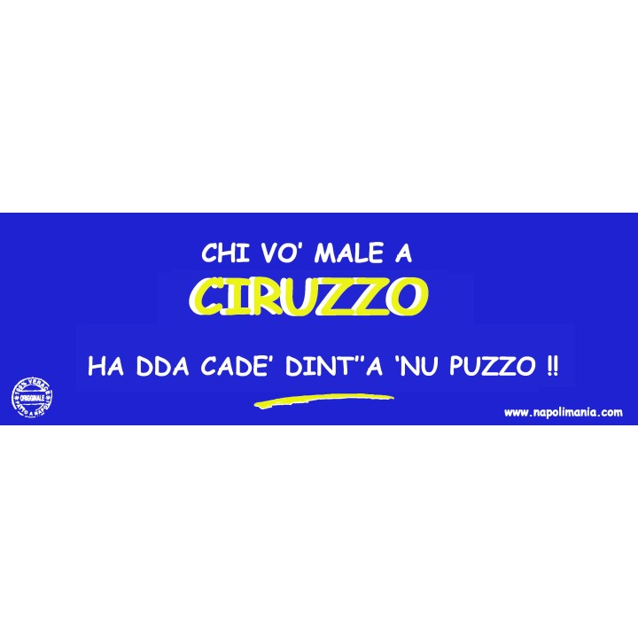 Targa divertente "Chi vò male a Ciruzz'..." | Napolimania