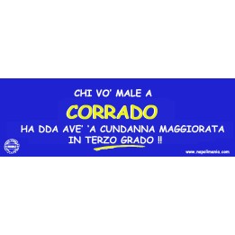 Targa divertente "Chi di Corrado cerca o' male..." | Napolimania