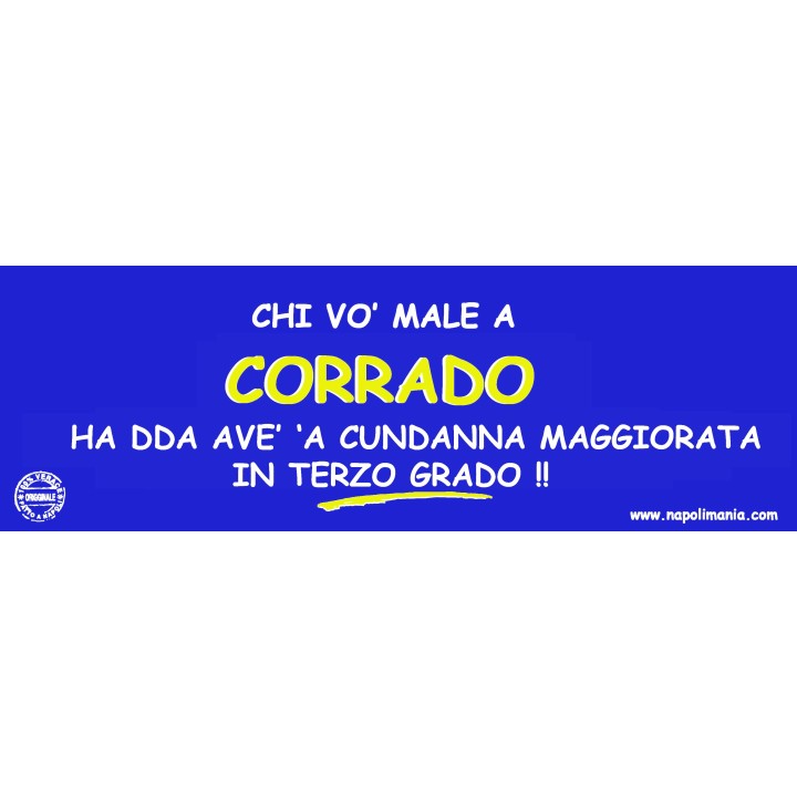 Targa divertente "Chi di Corrado cerca o' male..." | Napolimania
