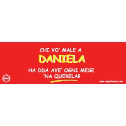 Targa divertente "Chi vò male a Daniela..." | Napolimania