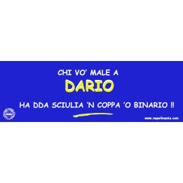Targa divertente "Chi vò male a Dario..." | Napolimania