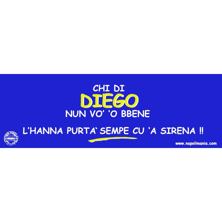 Targa divertente "Chi 'e Diego nun vò 'o bene..." | Napolimania