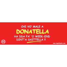 Targa divertente "Chi vò male a Donatella..." | Napolimania
