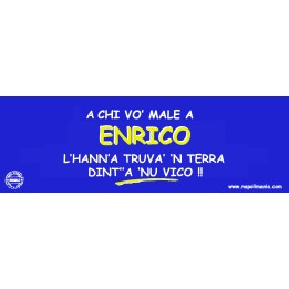 Targa divertente "A chi vò male a Enrico..." | Napolimania