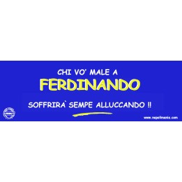 Targa divertente "Chi vò male a Ferdinando..." | Napolimania