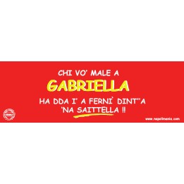 Targa divertente "Chi vò male a Gabriella..." | Napolimania