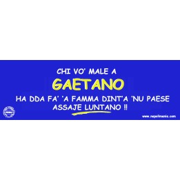 Targa divertente "Chi vò male a Gaetano..." | Napolimania
