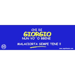 Targa divertente "Chi di Giorgio nun vò 'o bene..." | Napolimania