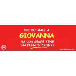 Targa divertente "Chi vò male a Giovanna..." | Napolimania