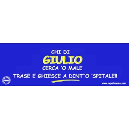 Targa divertente "Per chi di Giulio cerca 'o male..." | Napolimania