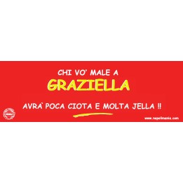 Targa divertente "Chi vò male a Graziella..." | Napolimania