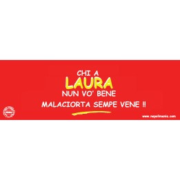 Targa divertente "Chi vò male a Lauretta..." | Napolimania