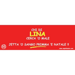Targa divertente "Chi di Lina cerca il male..." | Napolimania