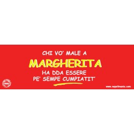 Targa divertente "Chi vò male a Margherita..." | Napolimania