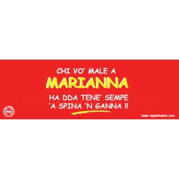 Targa divertente "A chi vò male a Marianna..." | Napolimania