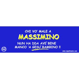 Targa divertente "Chi vò male a Massimino..." | Napolimania