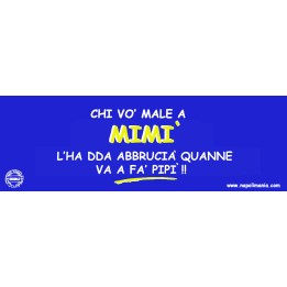 Targa divertente "Chi vò male a Mimi'..." | Napolimania