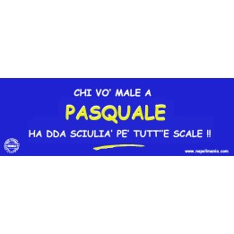 Targa divertente "Chi vò male a Pascalino..." | Napolimania