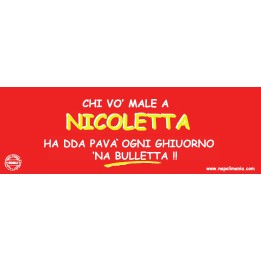 Targa divertente "Chi vò male a Nicoletta..." | Napolimania