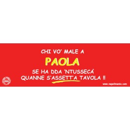 Targa divertente "Chi vò male a Paola..." | Napolimania
