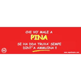 Targa divertente "Chi vò male a Pinuccia..." | Napolimania
