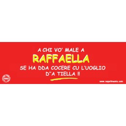 Targa divertente "Chi vò male a Rafilina..." | Napolimania