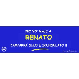 Targa divertente "Chi vò male a Renato..." | Napolimania