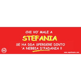 Targa divertente "Chi vò male a Stefania..." | Napolimania